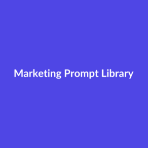Marketing prompt library for ChatGPT and Claude