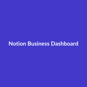 Small business dashboard template for Notion